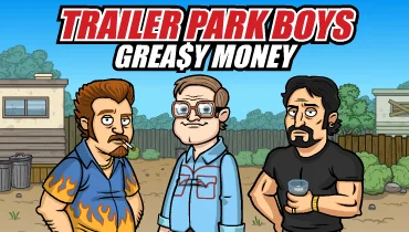 Trailer Park Boys: Greasy Money